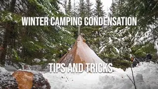 How to Manage Condensation While Winter Camping