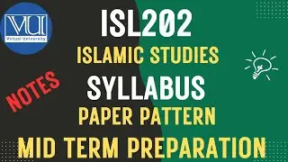 Isl202 Islamic Studies | Mid Term Syllabus and Paper Pattern Confirmed | Isl202 Important topics