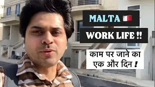 Malta work life 🇲🇹 !! Kaam P&eacute; jaane ka ek or naya din !! @mohitkamalvlogs