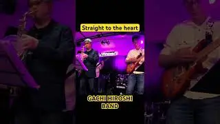 Straight to the heart / GACHI HIROSHI BAND #SHORTS #guitar #saxophone #music #instrumental #fusion