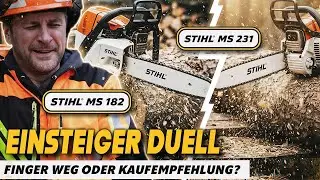 Einsteiger-Kettensägen im Härtetest: STIHL MS 182 & MS 231