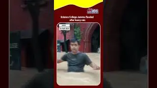 Science College Jammu flooded after heavy rain