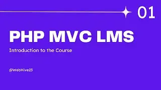 PHP MVC LMS #01 - Introduction to the Course