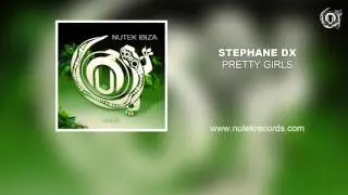 STEPHANE DX - Pretty Girls