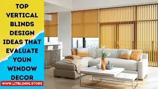 TOP VERTICAL BLINDS DESIGN IDEAS THAT EVALUATE YOUN WINDOW DECOR|@LitBlinds#trending#verticalblinds