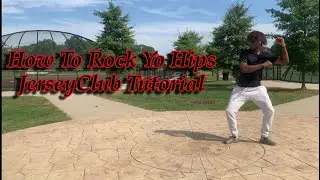 How To Rock Yo Hips🕺🏽🔥 | JerseyClub Tutorial