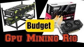 budget gpu mining rig