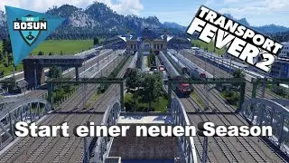 ⚓Ich bin wieder da nach 1,5 Jahren Pause! Transport Fever 2🔥