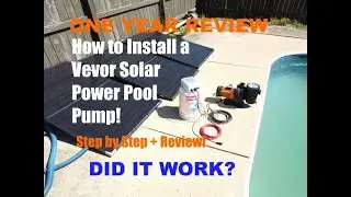 Solar Power Pool Pump 1 Year Review
