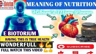 Meaning Of Nutrition HavingThis Is True Health #e biotorium