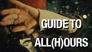 a mediocre guide to ALL(H)OURS