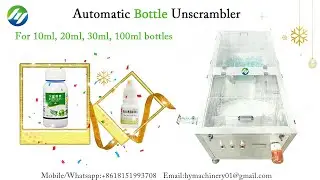 Automatic Bottle Unscrambler for 10ml, 20ml, 30ml, 100ml bottles