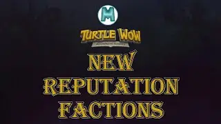 002 Turtle WoW Guide: Новые фракции репутации Союзник + Орда (BIS lvl 30 Плащ и пререйдовая экипи...