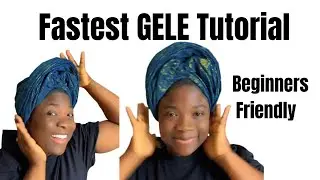 Easy Gele Tutorial