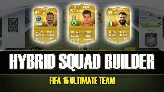 FIFA 15 - 75K EPIC HYBRID SQUAD BUILDER - COUTINHO