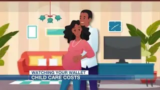 Watching Your Wallet: Cost of child care