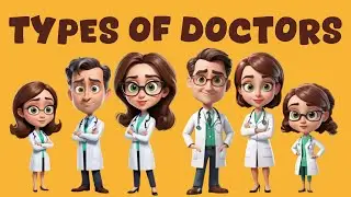 Types of DOCTORS for Kids | Doctors Name Vocabulary Words | Doctors Name in English
