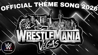 WWE Wrestlemania 42 Official Theme Song - 