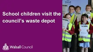 School children have a &lsquo;wheelie good&rsquo; time at Walsall Council&rsquo;s waste depot