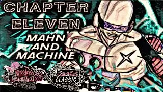Project Gauntlet XOXO - Gauntlet Classic: Episode Eleven | &ldquo;Mahn and Machine&rdquo; | [#11]