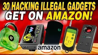 30 DARKWEB ILLEGAL Hacking Gadgets Amazon Accidentally Allows You