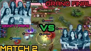 DIGNITY PRIME VS LUNA NERA VIXENS MATCH 2 - GRAND FINAL : EVOS FAMS LADIES SERIES SEASON 1