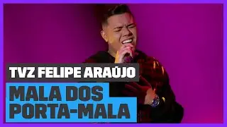 Felipe Ara&uacute;jo canta 'Mala dos Porta-Mala' (Ao Vivo) | TVZ Felipe Ara&uacute;jo | M&uacute;sica Multishow