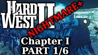 Daredevils Fooling the Hangman! | HARD WEST 2 | NIGHTMARE+ All Objectives | chapter 1 pt. 1/6