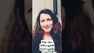 Today's idiom - WALK ON EGGSHELLS/ TREAD ON EGGSHELLS #shorts #idioms