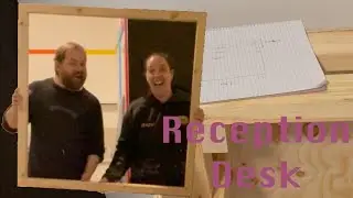 Building a custom reception desk