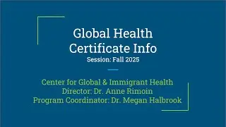 Global Health Certificate - Fall 2025 Info Session