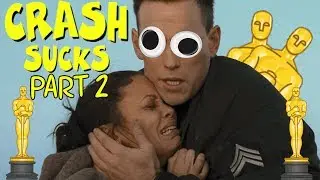 Crash Movie Review: The Worst Best Picture (Part 2)