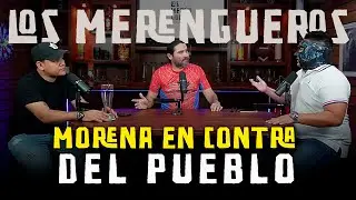 Diputados de MORENA en CONTRA del PUEBLO... Otra Vez | Los Merengueros