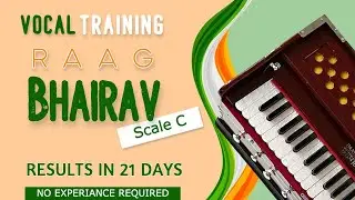 Raag Bhairav on Scale C | Vocal Training | Original Harmonium