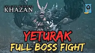 Yeturak Full Boss Fight | The First Berserker: Khazan