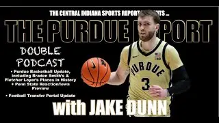 The Purdue Report with Jake Dunn (2.144.1)