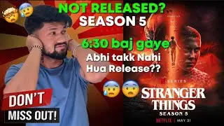 Stranger Things Season 5 Not Released?😨Stranger Things Season 5 New Release Time? Stranger Things 5