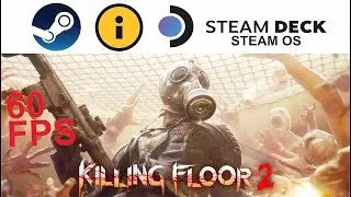 Killing Floor 2 on Steam Deck/OS in 720p 60 Fps