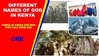 NAMES OF GOD IN DIFFERENT TRIBES IN KENYA||RELIGIOUS ACTIVITIES NAME OF GOD IN DIFFERENT LANGUAGES