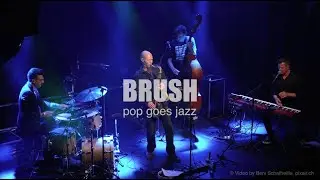 BRUSH - pop goes jazz