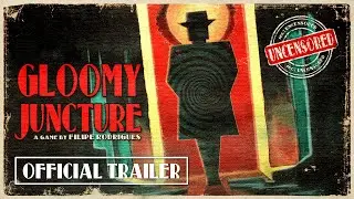 Gloomy Juncture | Official Uncensored Trailer - Six One Indie Showcase