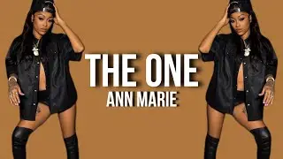 Ann Marie - The One (Lyrics)