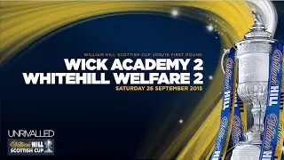 Wick Academy 2-2 Whitehill Welfare | William Hill Scottish Cup 2015/16 - First Round