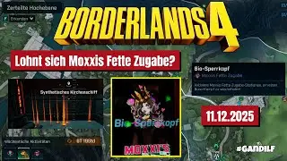 Borderlands 4 &ndash; Lohnt sich Moxxis Fette Zugabe & Biosperrkopf? (11.12.25) | Beginner Guide Deutsch