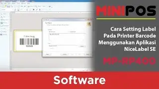Cara Setting Label pada Printer Barcode MP-RP400 Menggunakan Aplikasi NiceLabel SE