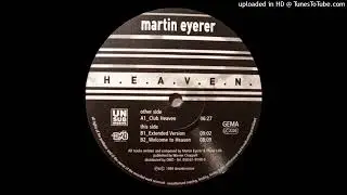 Martin Eyerer - H.E.A.V.E.N (Welcome to Heaven (Extended Version). 1999