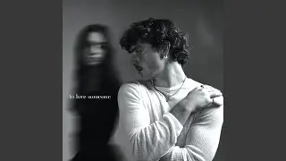 To Love Someone