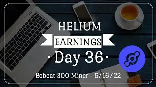 Helium Crypto Miner Earnings Update - Day 36 | Mining HNT Using Stock Bobcat 300