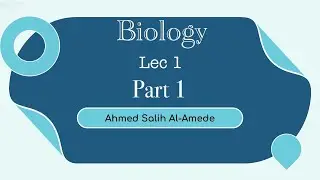 شَـرح اللـكـچَـر الأوَّل Biology ( Cytology )  بارت 1 .