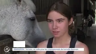 EQUITATION Victoire, en selle pour les championnats de France de Lamotte Beuvron